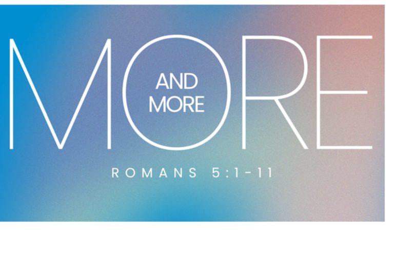 More and More (Romans 5:1-11)